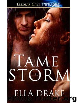 Tame the Storm: 2 (Cinder Mated) by Drake Ella