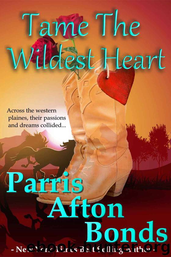 Tame the Wildest Heart by Parris Afton Bonds