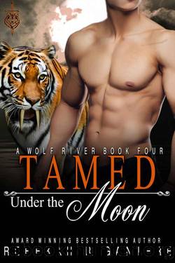 Tamed Under The Moon (Wolf River, ID. Book 4) by Rebekah R. Ganiere