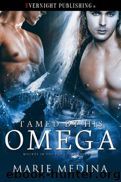 Tamed by His Omega by Marie Medina