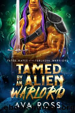 Tamed by an Alien Warlord (Fated Mates of the Ferlaern Warriors Book 2) by Ava Ross