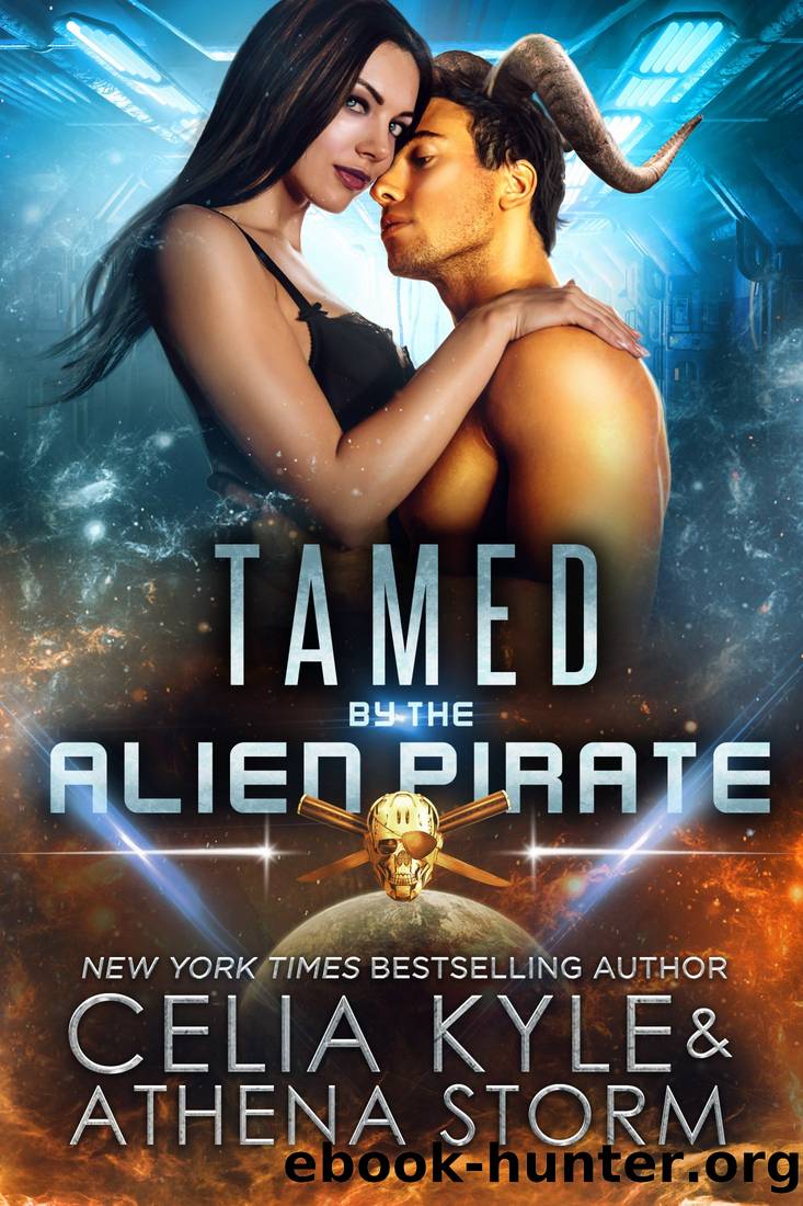 Tamed by the Alien Pirate by Kyle Celia & Storm Athena