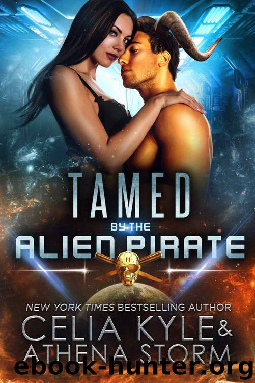 Tamed by the Alien Pirate: Mates of the Kilgari by Kyle Celia & Storm Athena