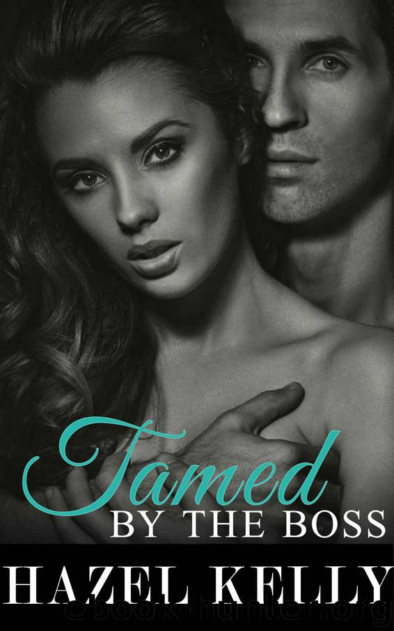 Tamed by the Boss (Tempted Series Book 5) by Kelly Hazel