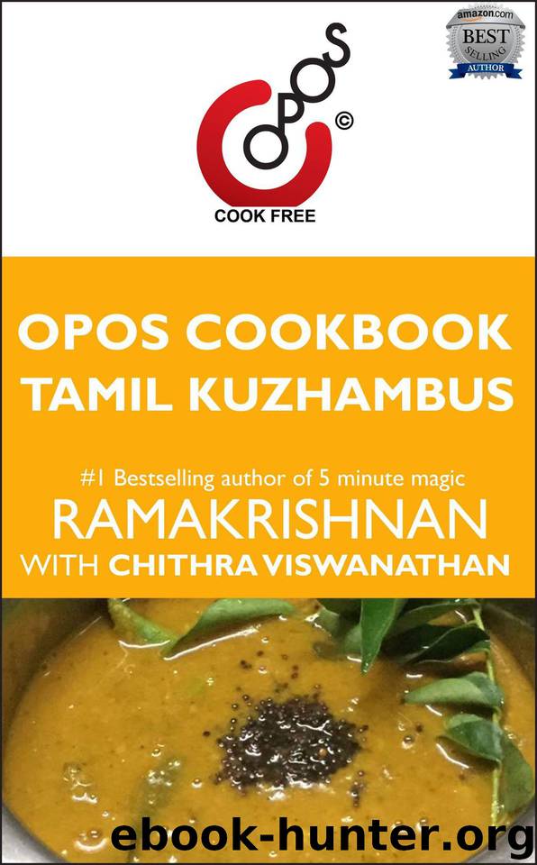 Tamil Kuzhambus: OPOS Cookbook by Viswanathan Chithra