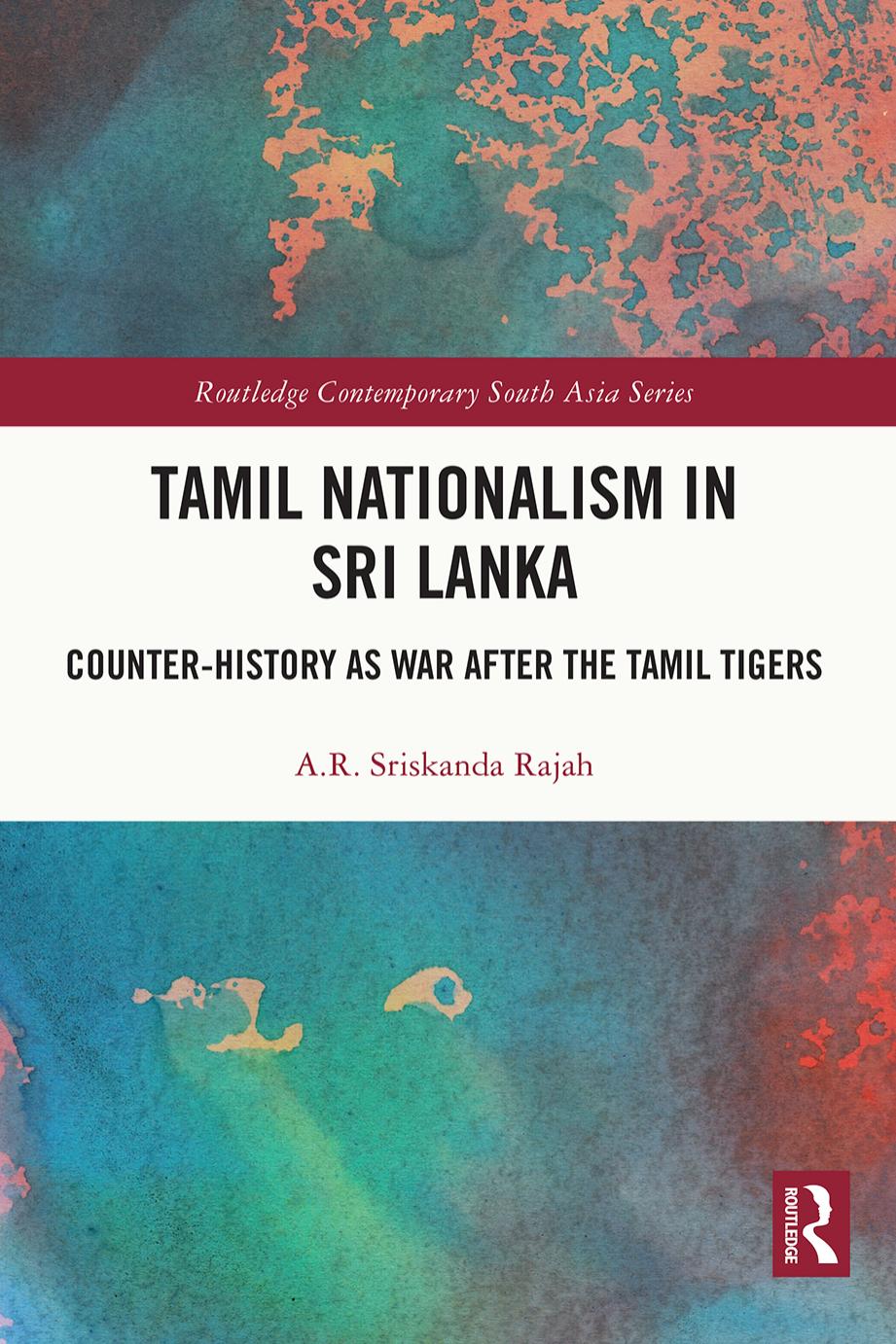 Tamil Nationalism in Sri Lanka by A.R. Rajah