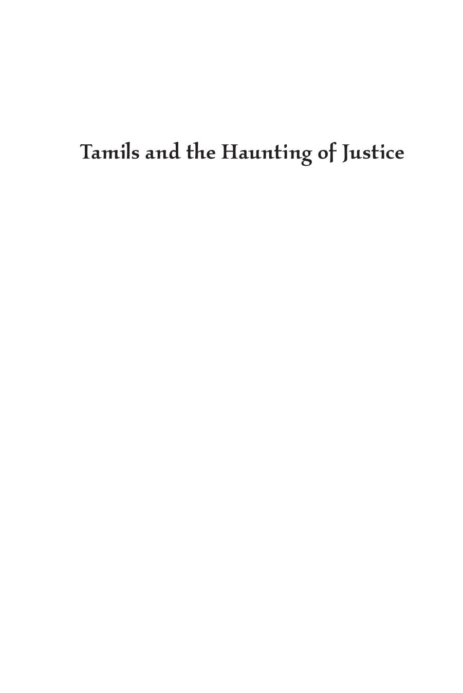 Tamils and the Haunting of Justice: History and Recognition in Malaysiaâs Plantations by Andrew C. Willford