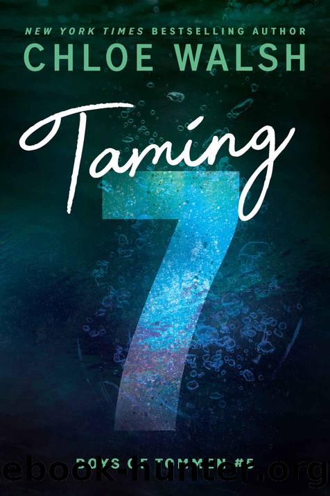 Taming 7 (Boys of Tommen) by Chloe Walsh