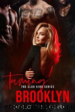 Taming Brooklyn (The Club Kings Series Book 1) by Charlotte St. Pierre