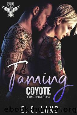 Taming Coyote (Devil's Riot MC: Originals Book 4) by E.C. Land