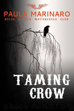 Taming Crow (Hells Saints Motorcycle Club) by Marinaro Paula