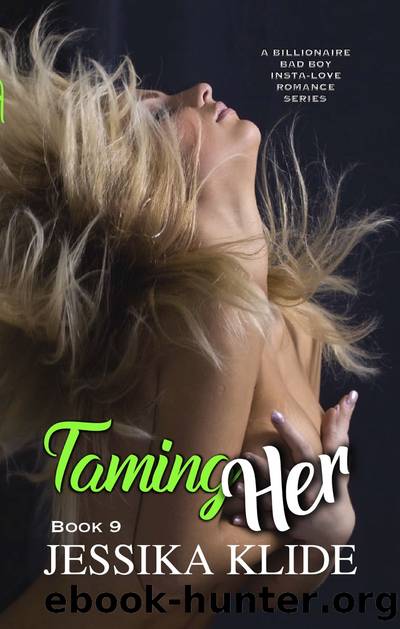Taming Her by Jessika Klide