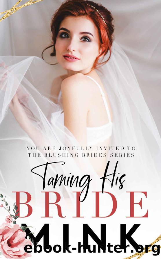 Taming His Bride by MINK