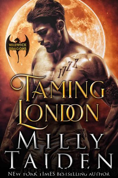 Taming London by Taiden Milly