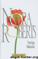 Taming Natasha by Nora Roberts