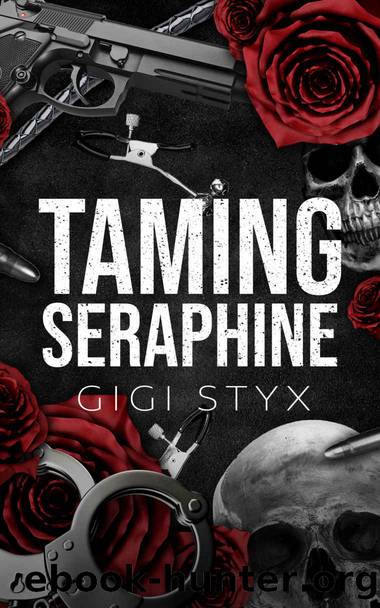 Taming Seraphine by Gigi Styx