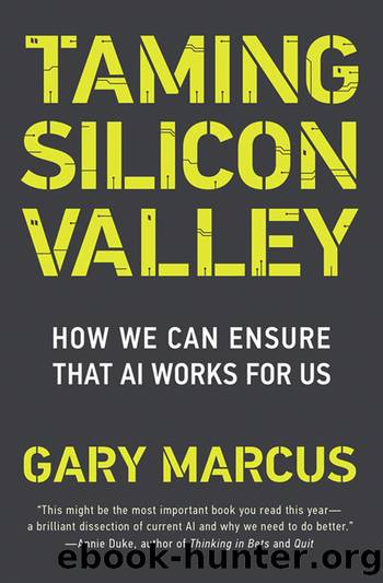 Taming Silicon Valley by Gary F. Marcus