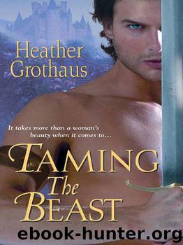 Taming The Beast by Grothaus Heather