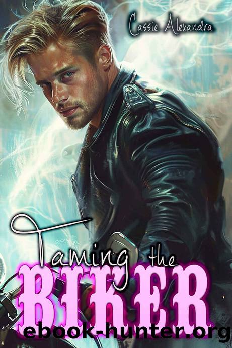 Taming The Biker (MC Biker Romance) (The Biker Series Book 5) by Cassie Alexandra & Middleton K.L