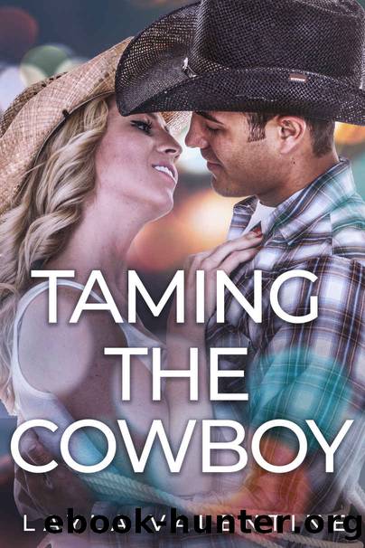 Taming The Cowboy (She's in Charge Book 4) by Layla Valentine