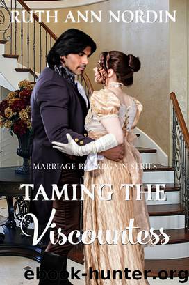 Taming The Viscountess by Ruth Ann Nordin