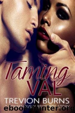 Taming Val by Trevion Burns