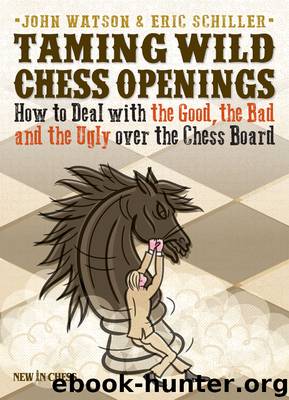 Taming Wild Chess Openings by John Watson
