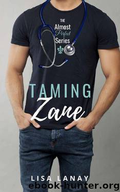 Taming Zane (Almost Perfect Series Book 2) by Lisa Lanay