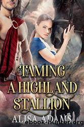 Taming a Highland Stallion by Alisa Adams