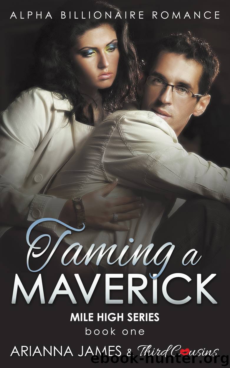 Taming a Maverick, Book 1 by Third Cousins