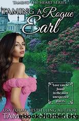Taming a Rogue Earl by Tammy Andresen