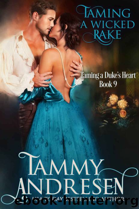 Taming a Wicked Rake by Andresen Tammy