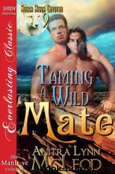 Taming a Wild Mate [rough river coyotes 9] by Anitra Lynn McLeod