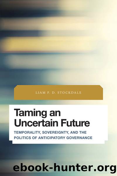 Taming an Uncertain Future by Stockdale Liam P. D.;