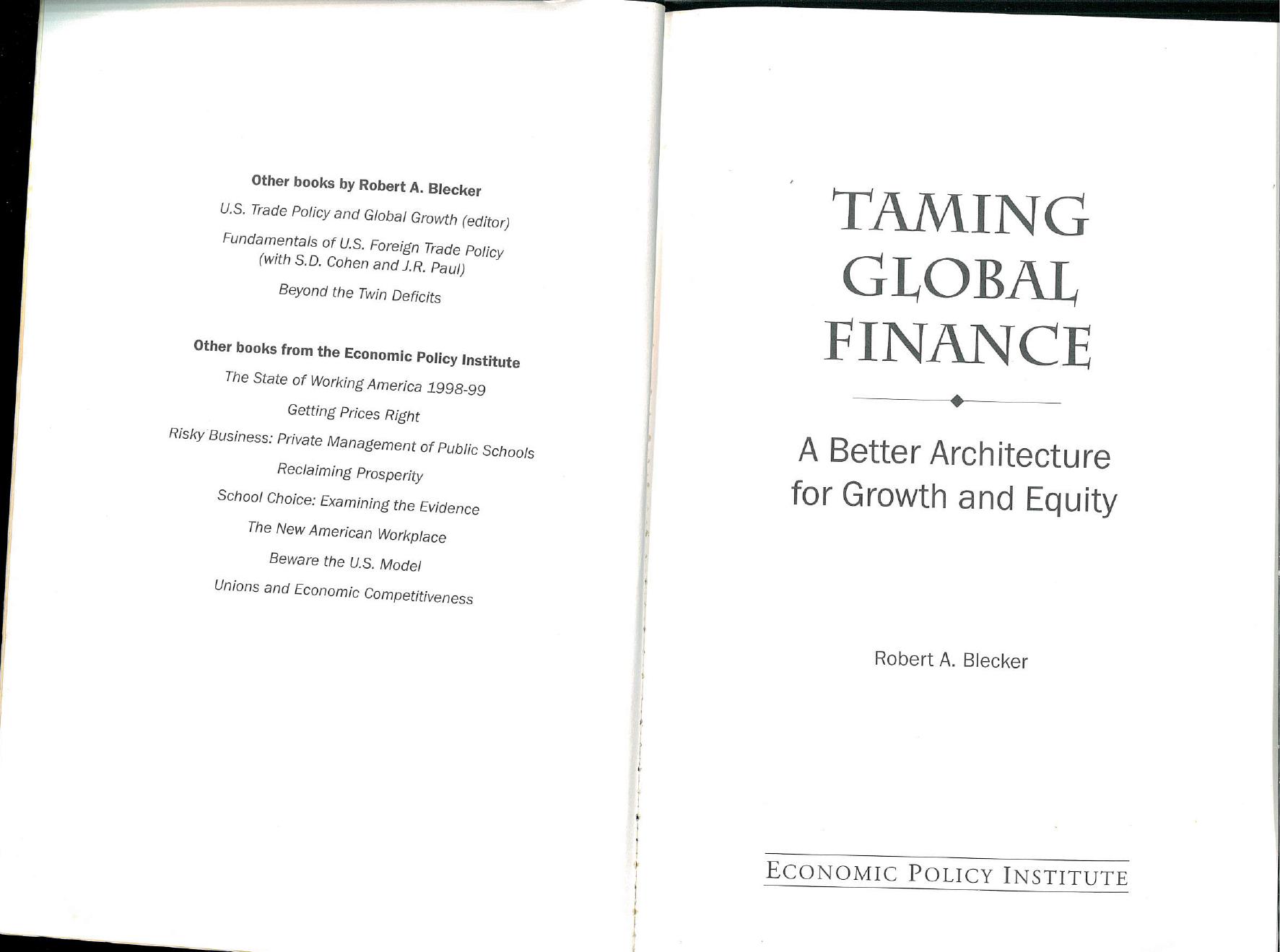 Taming global finance: a better architecture for growth and equity by robert a. Blecker