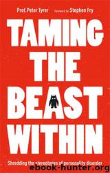 Taming the Beast Within by Peter Tyrer