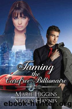 Taming the Carefree Billionaire by Marie Higgins