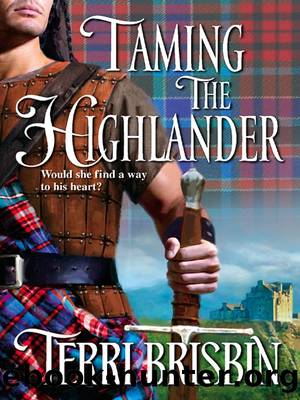 Taming the Highlander by TERRI BRISBIN