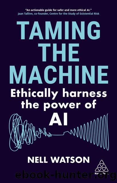 Taming the Machine: Ethically harness the power of AI by Nell Watson