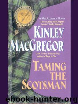 Taming the Scotsman by Kinley MacGregor