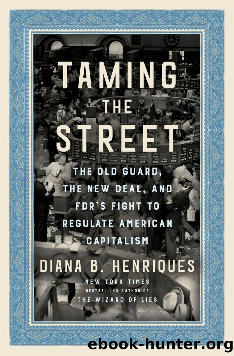 Taming the Street by Diana B. Henriques