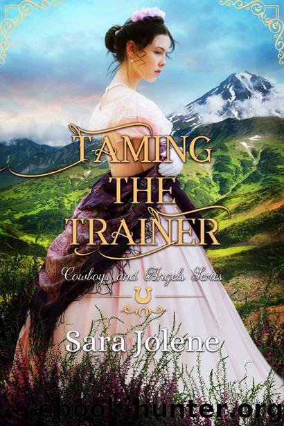 Taming the Trainer (Cowboys and Angels Book 4) by Jolene Sara & Angels Cowboys and