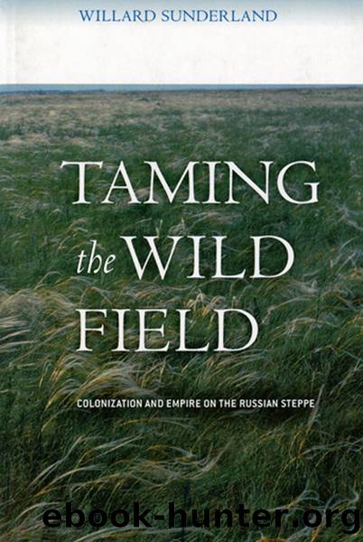 Taming the Wild Field by Willard Sunderland