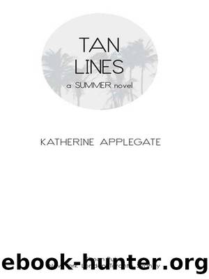 Tan Lines by Katherine Applegate