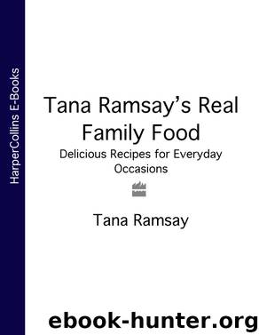Tana Ramsay's Real Family Food by Tana Ramsay
