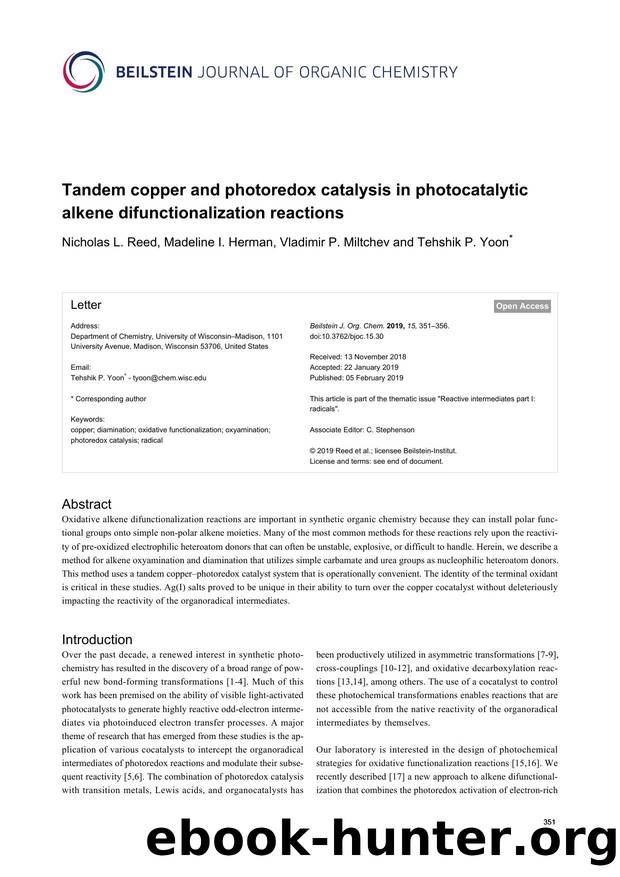 Tandem copper and photoredox catalysis in photocatalytic alkene difunctionalization reactions by Nicholas L. Reed Madeline I. Herman Vladimir P. Miltchev Tehshik P. Yoon