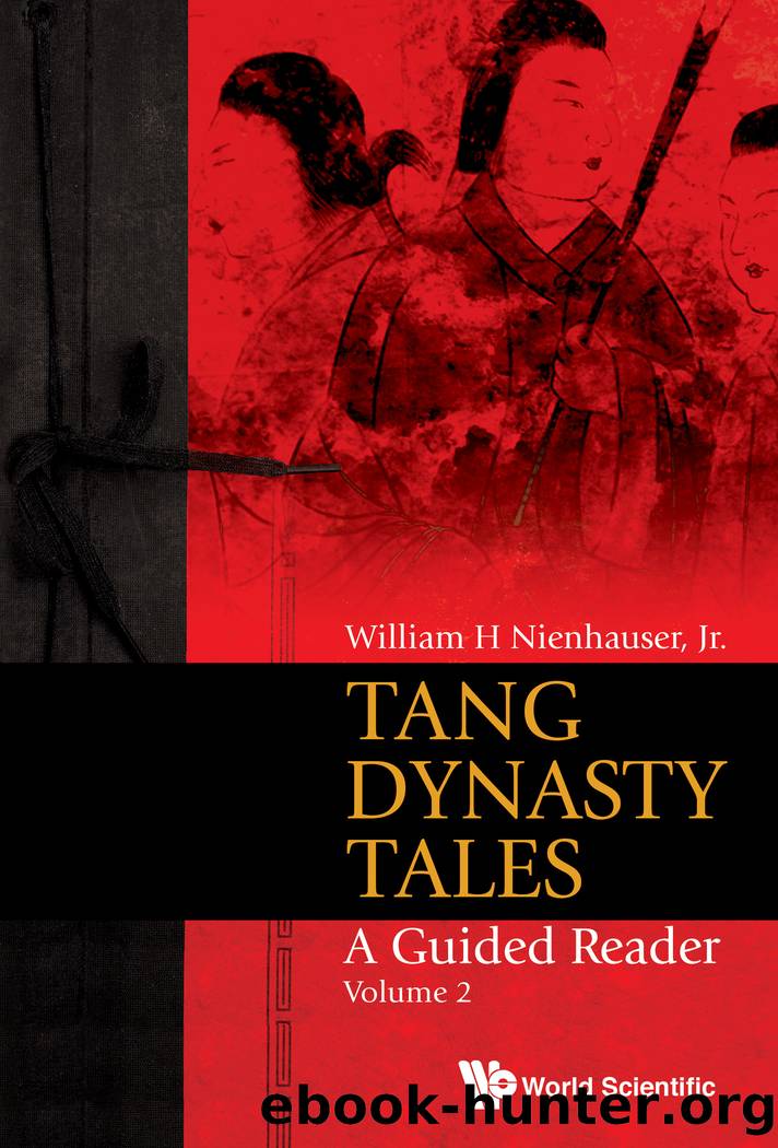 Tang Dynasty Tales by William H Nienhauser Jr