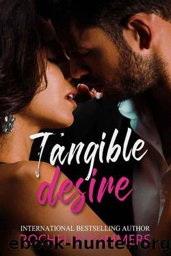 Tangible Desire: A Curvy, Alpha, Billionaire, Small town Romance : The Egan Ranch Series Book Five (The Egan Ranch Series ( Seven Book Series) 5) by Rochelle Summers