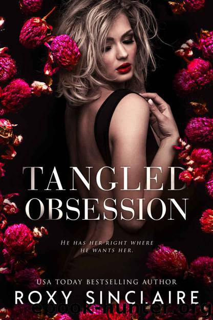 Tangled Obsession: Book 2 of the Obsession Trilogy by Sinclaire Roxy