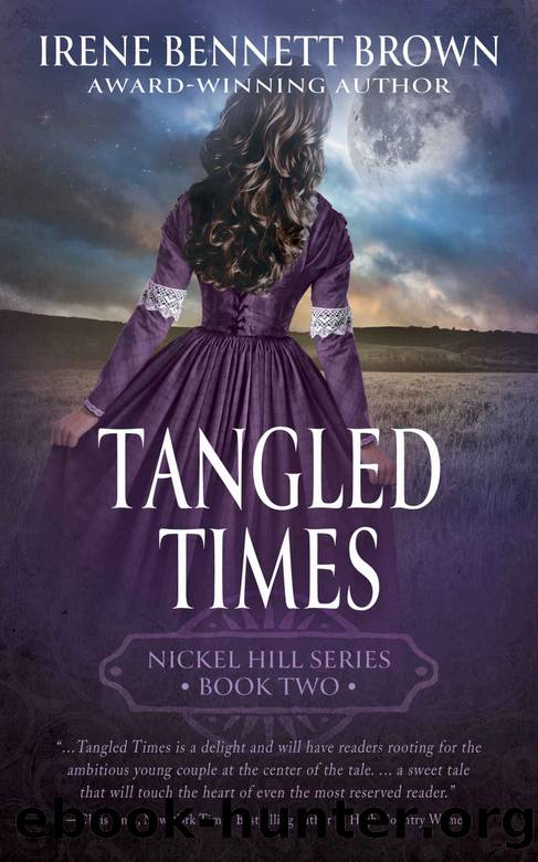 Tangled Times: A Classic Historical Western Romance Series by Irene Bennett Brown